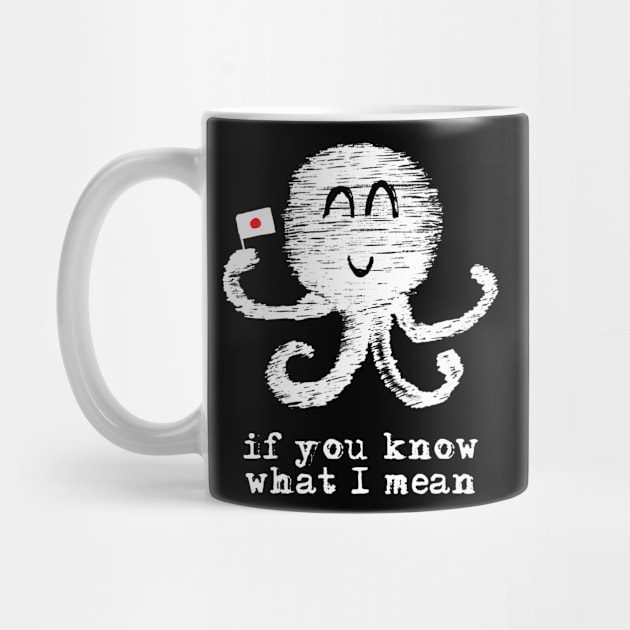 Kawaii hentai octopus – If you know what I mean (white on black) by LiveForever